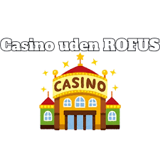 Bedste Online Casino Uden ROFUS - Find Din Favorit Her!